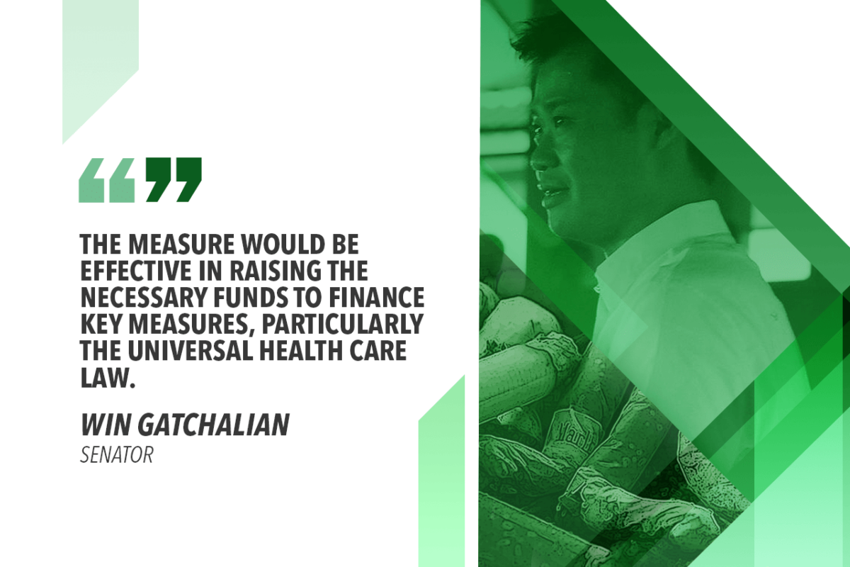 PASS BILL INCREASING TAX ON TOBACCO PRODUCTS – GATCHALIAN