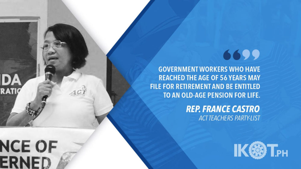 HOUSE OKS BILL LOWERING GOV’T RETIREMENT AGE CASTRO — IKOT.PH