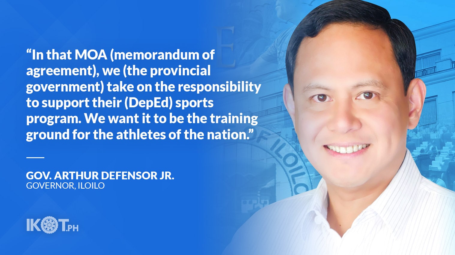 ILOILO BACKS DEPED SPORTS PROGRAM DEFENSOR — IKOT.PH