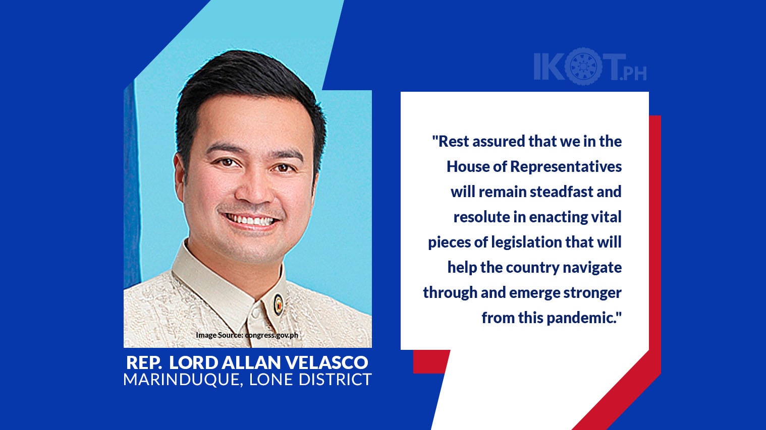 HOUSE WILL PUSH FOR BILLS VS COVID19 VELASCO — IKOT.PH
