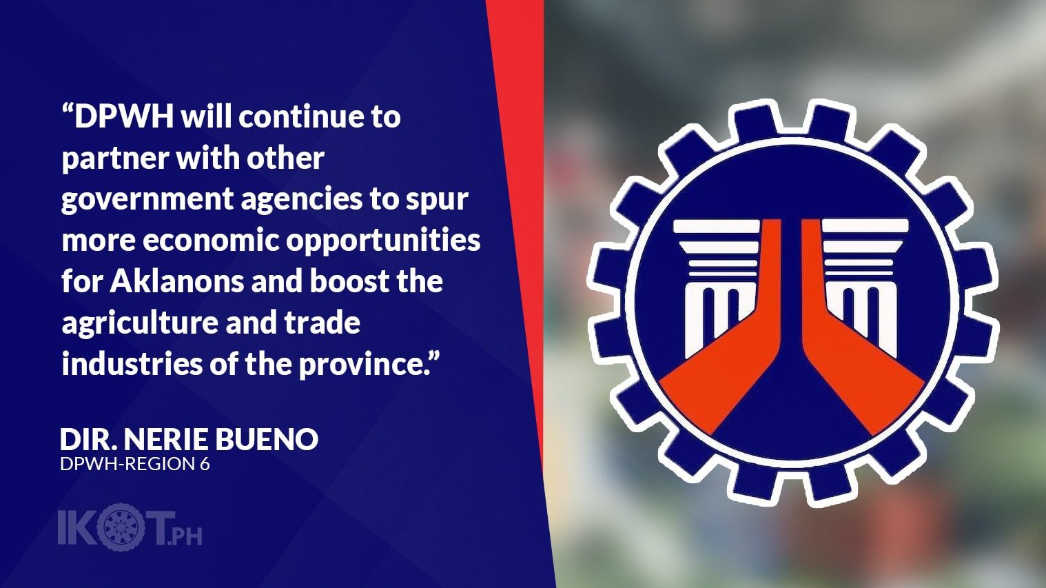 DPWH OPENS FARMTOMARKET ROADS IN AKLAN — IKOT.PH